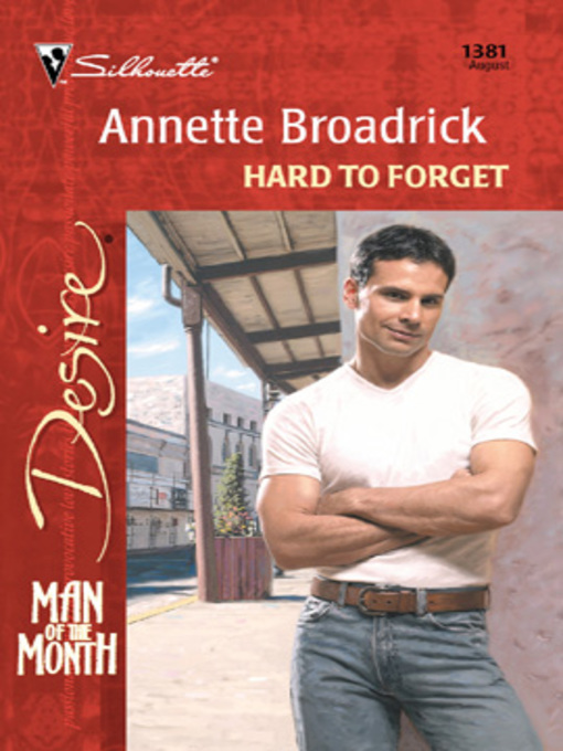 Title details for Hard to Forget by Annette Broadrick - Available